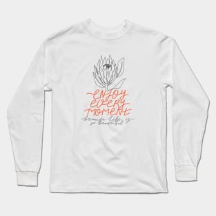 One line protea flower. Typography slogan "Enjoy every moment because life is so beautiful". Continuous line print. Long Sleeve T-Shirt